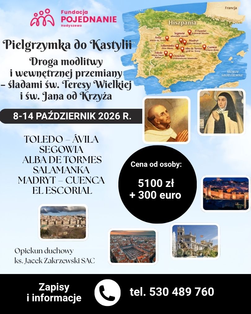 Plakat informujący o pielgrzymce do Kastylii, z mapą Hiszpanii i podanymi miastami oraz ceną uczestnictwa. Opisuje trasę modlitwy śladami św. Teresy Wielkiej i św. Jana od Krzyża.